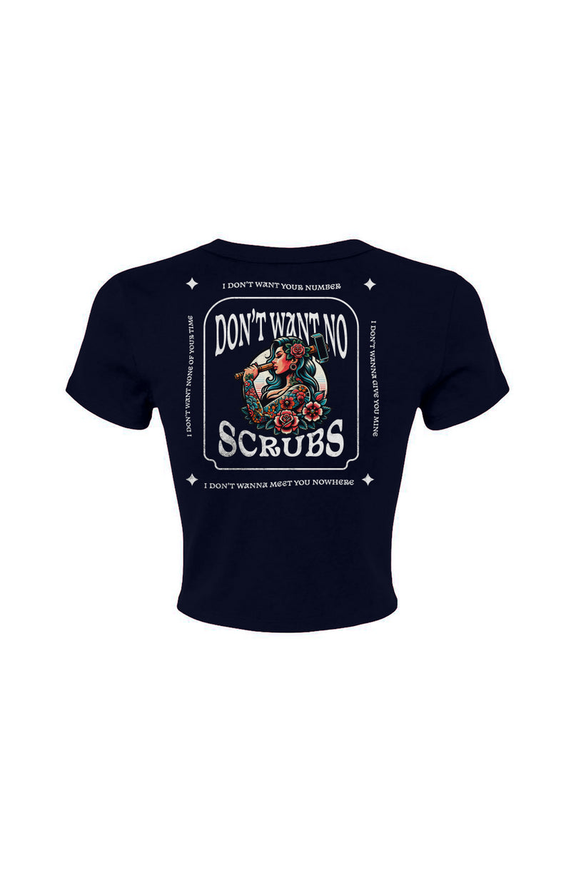 No Scrubs — Crop Cut Field Tee